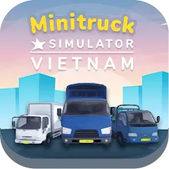 تحميل Minitruck Simulator Vietnam MOD مهكرة